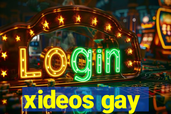 xideos gay